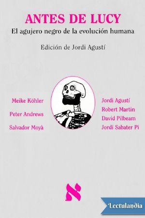 [Metatemas 62] • Antes de Lucy. El agujero negro de la evolución humana